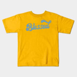 Blessed \/\/\/\/\ Retro Typography Design Kids T-Shirt